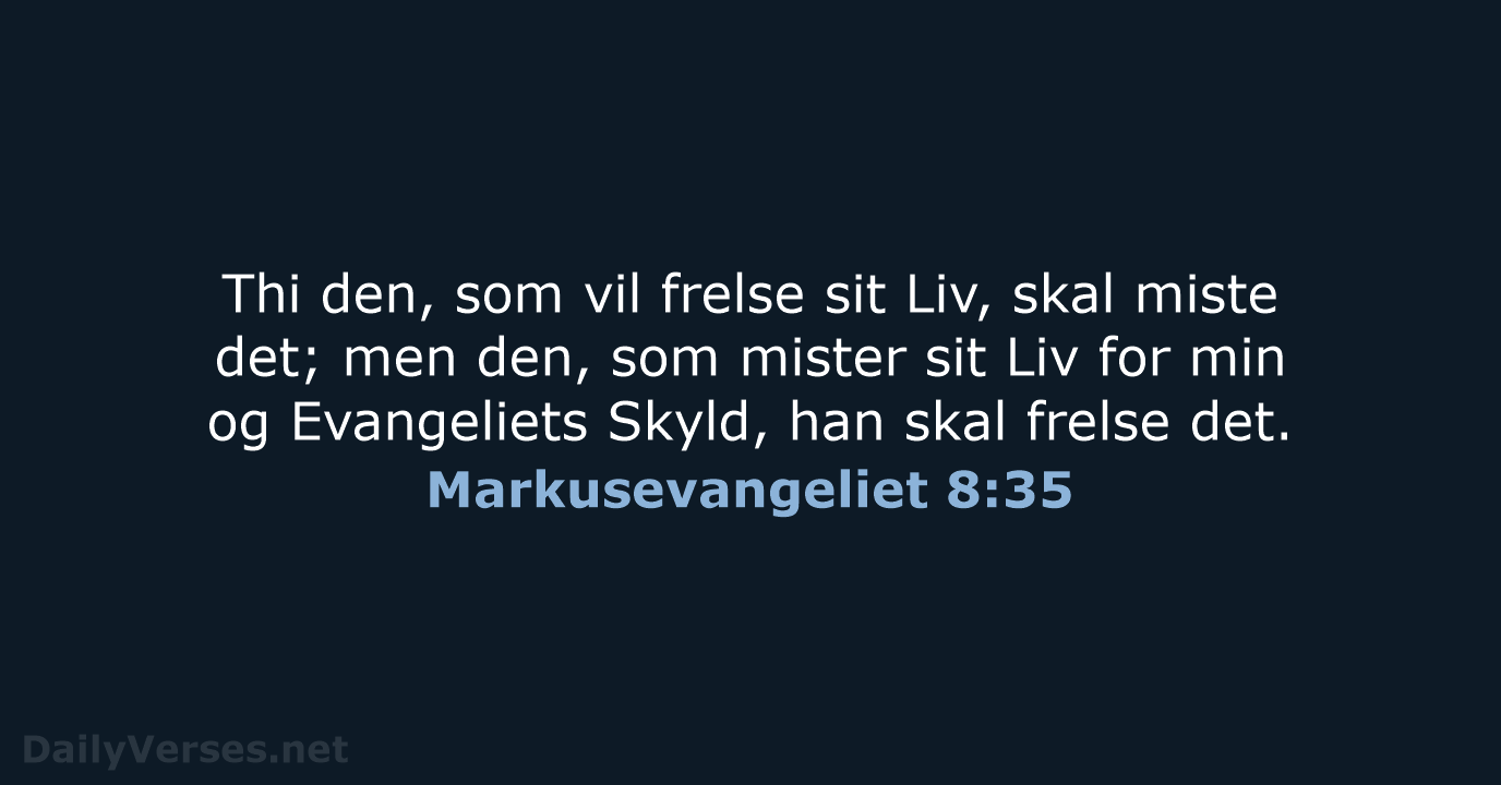 Markusevangeliet 8:35 - DA1871