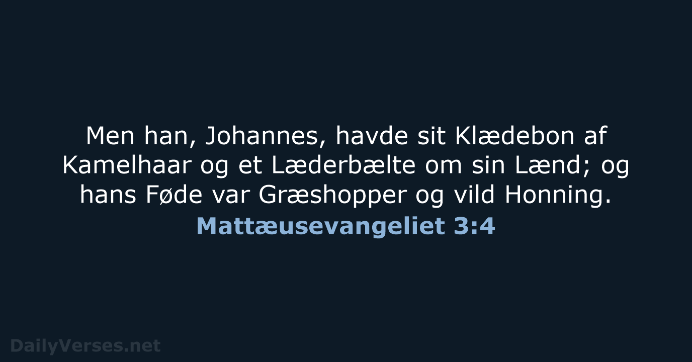 Mattæusevangeliet 3:4 - DA1871