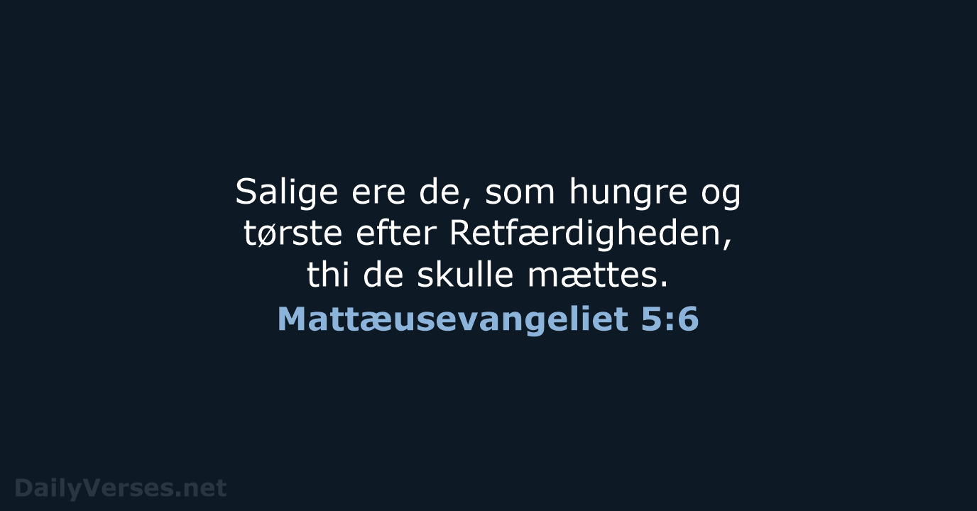Mattæusevangeliet 5:6 - DA1871