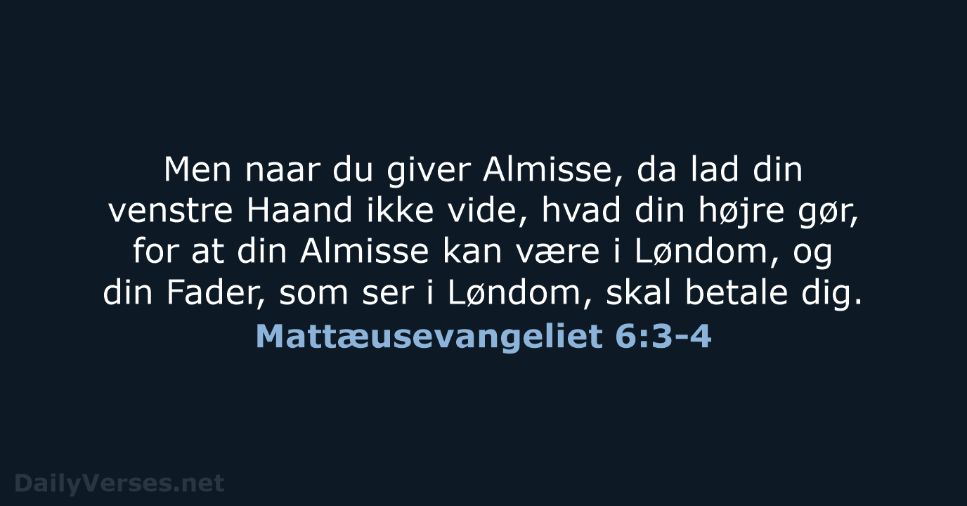 Mattæusevangeliet 6:3-4 - DA1871