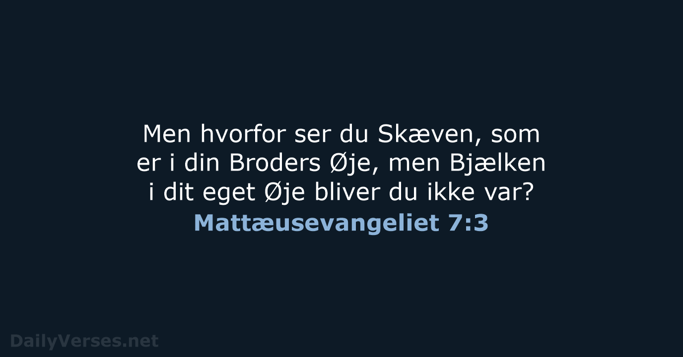 Mattæusevangeliet 7:3 - DA1871