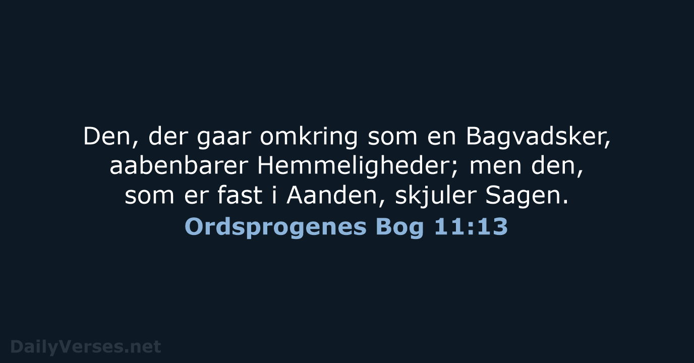 Ordsprogenes Bog 11:13 - DA1871