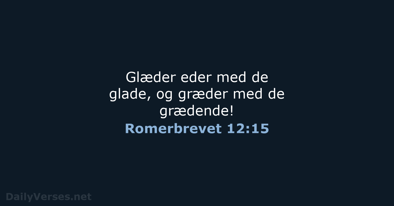 Romerbrevet 12:15 - DA1871