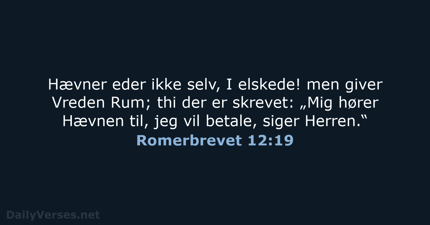 Romerbrevet 12:19 - DA1871