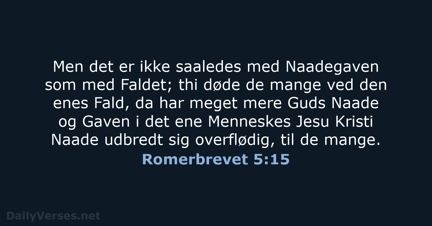 Romerbrevet 5:15 - DA1871