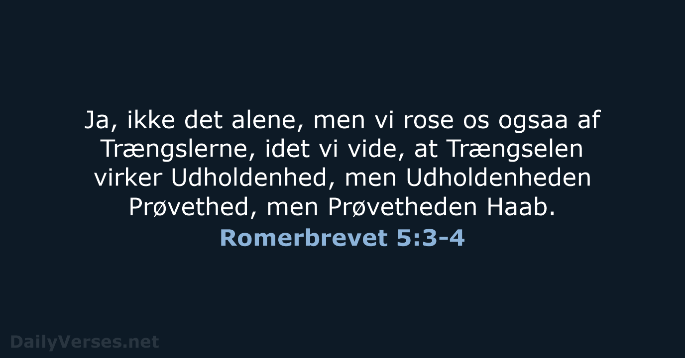 Romerbrevet 5:3-4 - DA1871