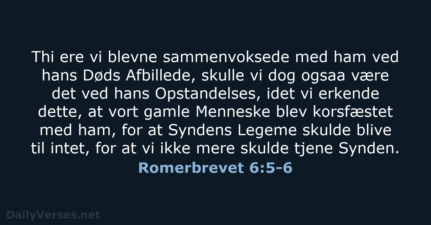 Romerbrevet 6:5-6 - DA1871