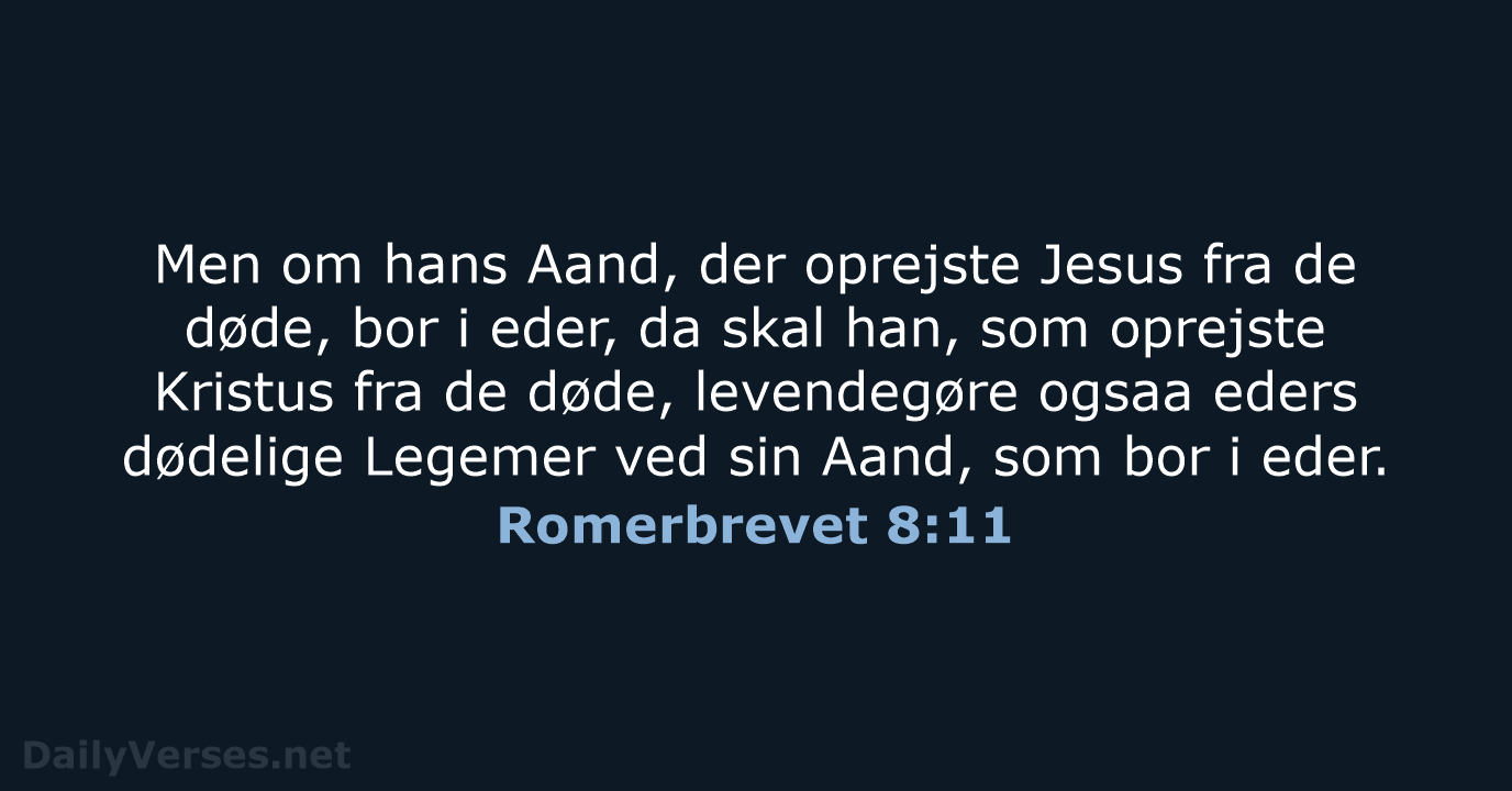 Romerbrevet 8:11 - DA1871