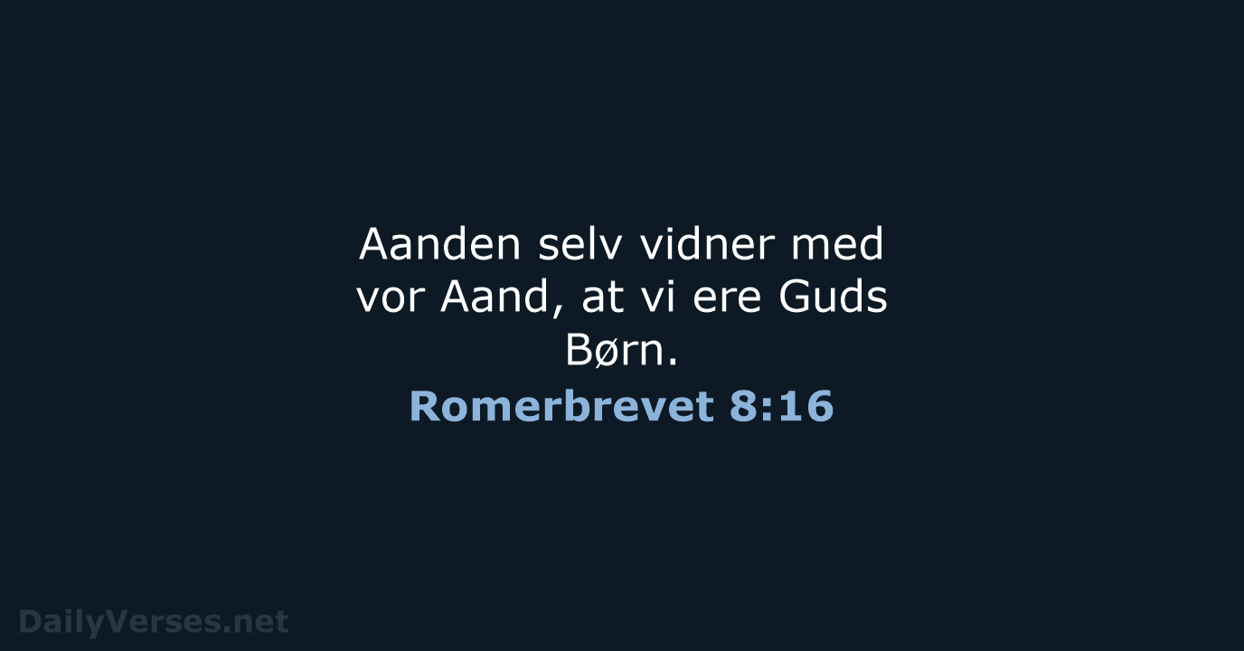 Romerbrevet 8:16 - DA1871