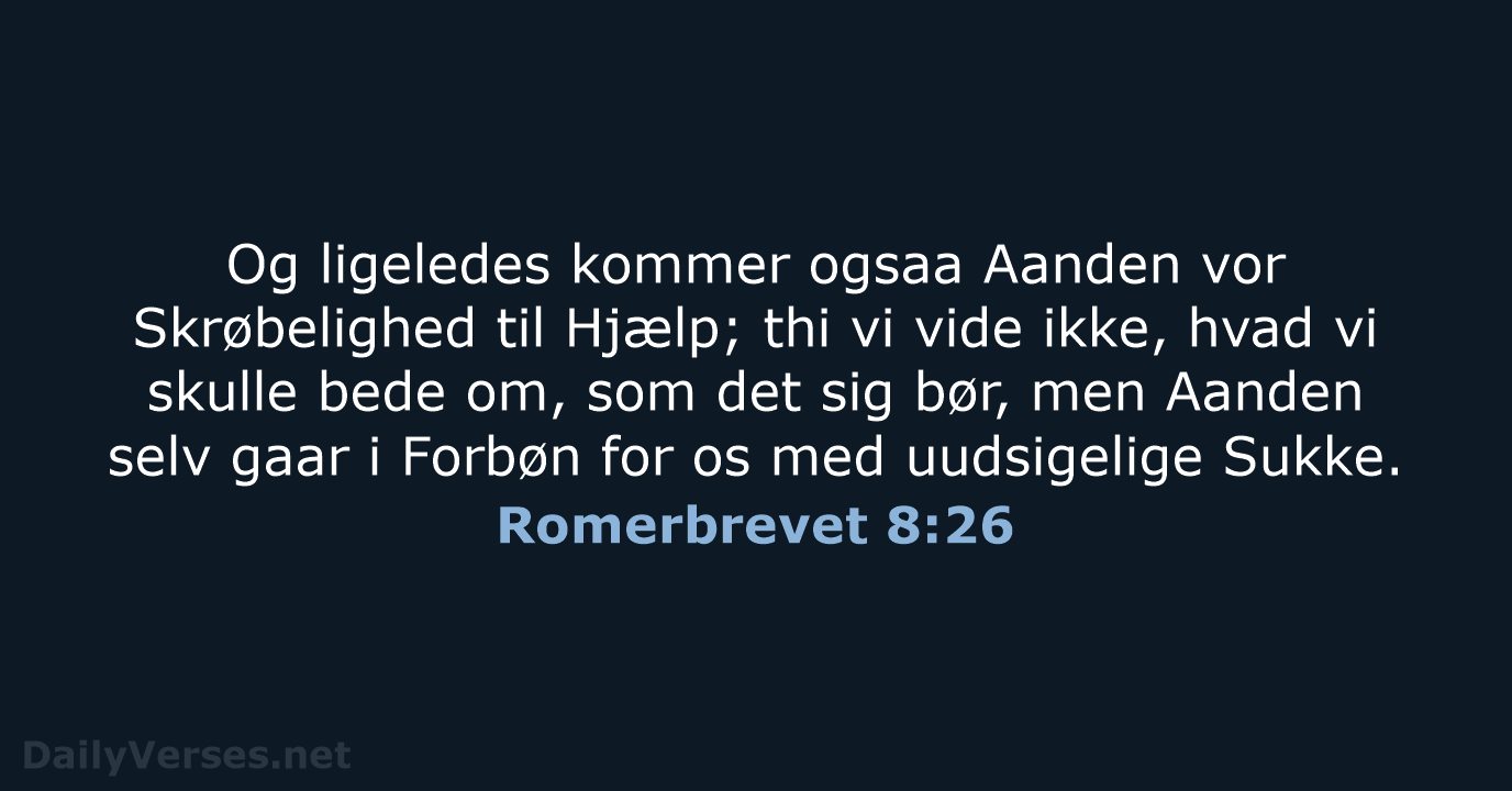 Romerbrevet 8:26 - DA1871