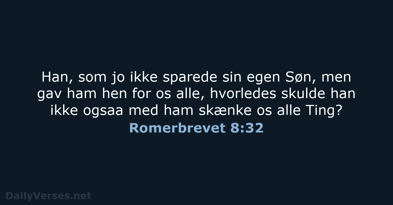 Romerbrevet 8:32 - DA1871