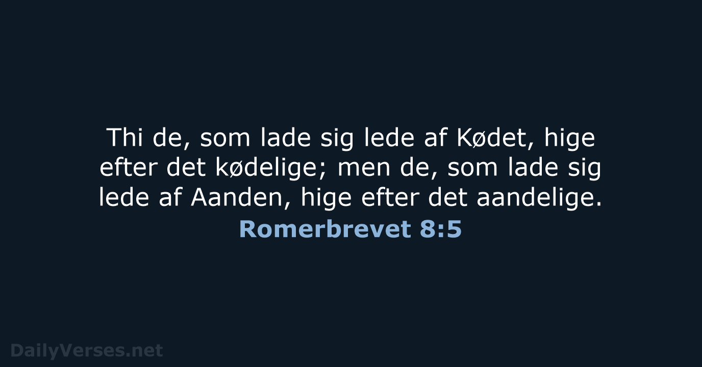 Romerbrevet 8:5 - DA1871