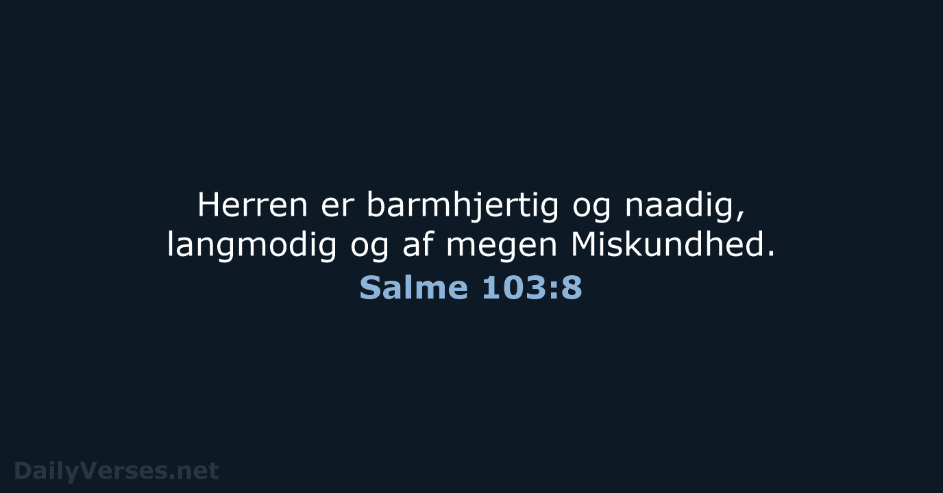 Salme 103:8 - DA1871