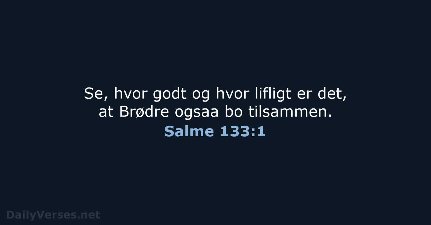 Salme 133:1 - DA1871