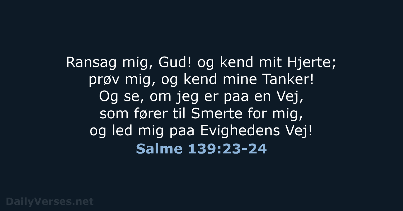 Salme 139:23-24 - DA1871