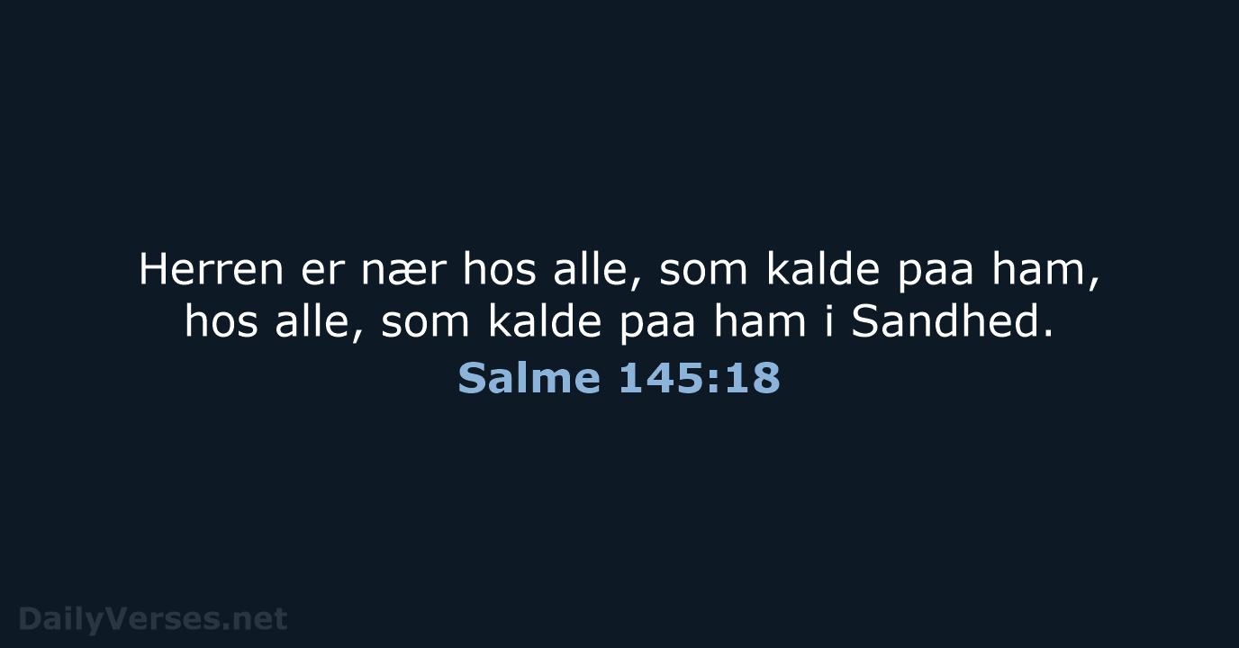 Salme 145:18 - DA1871
