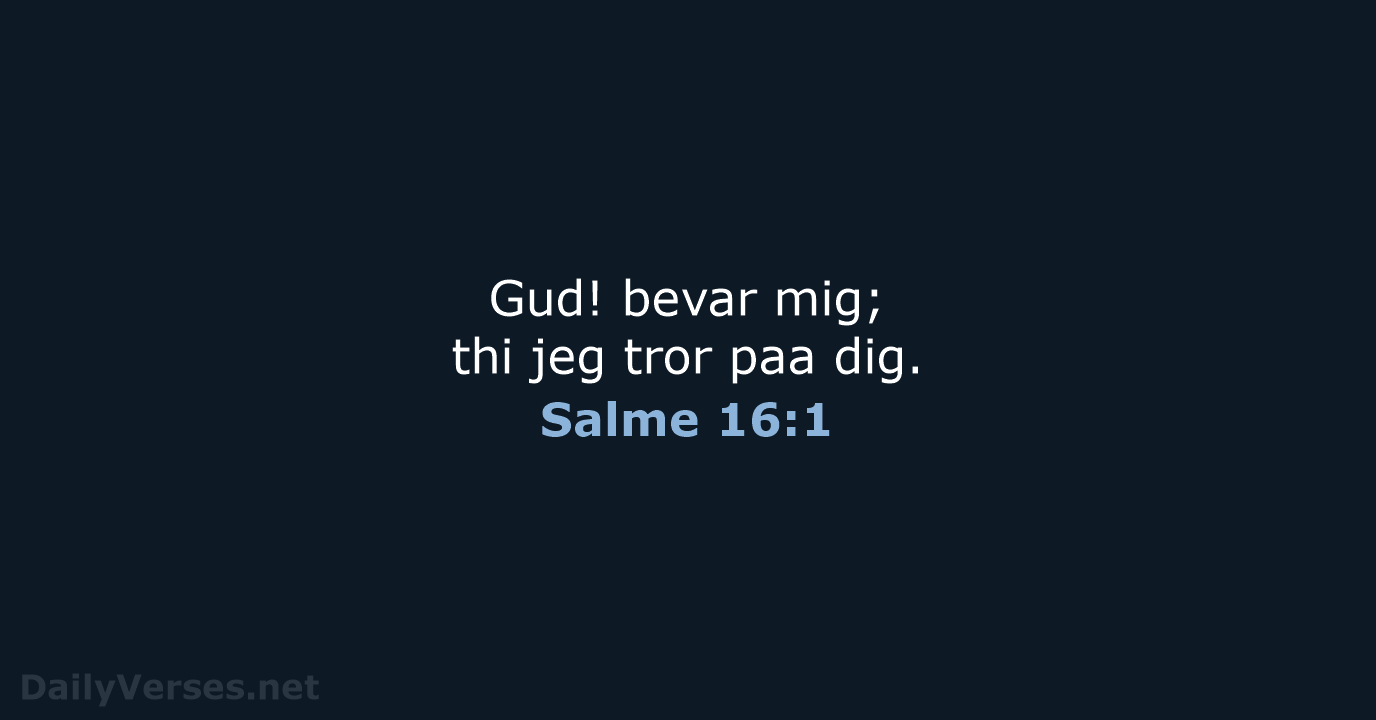 Salme 16:1 - DA1871