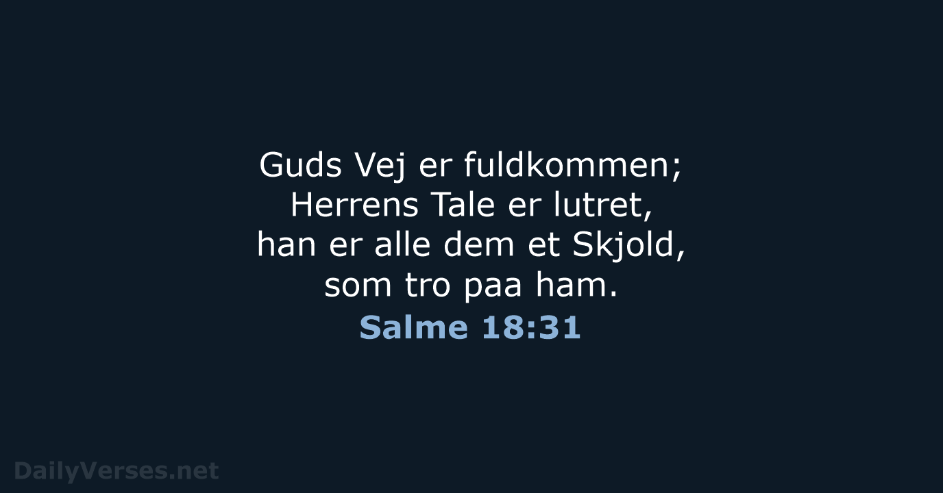 Salme 18:31 - DA1871