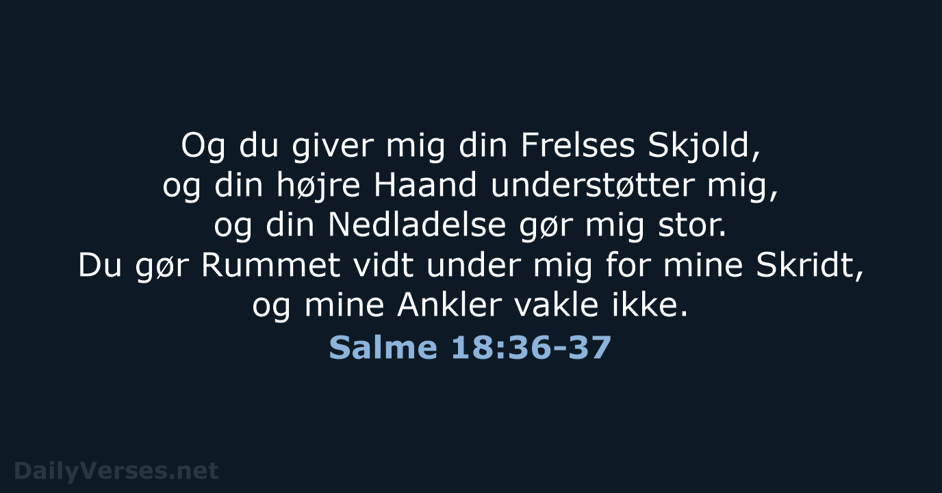 Salme 18:36-37 - DA1871