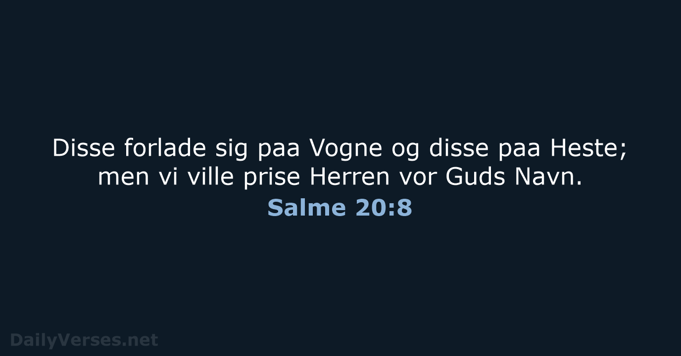 Salme 20:8 - DA1871