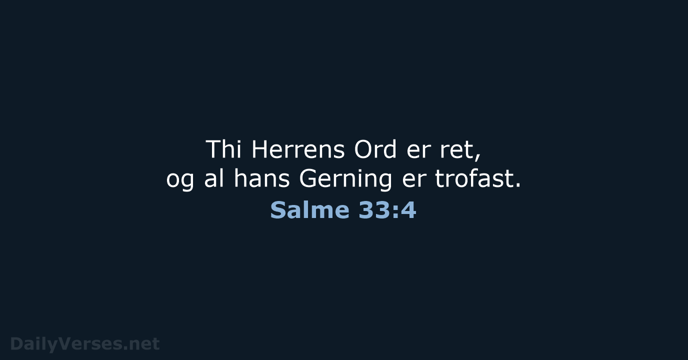 Salme 33:4 - DA1871