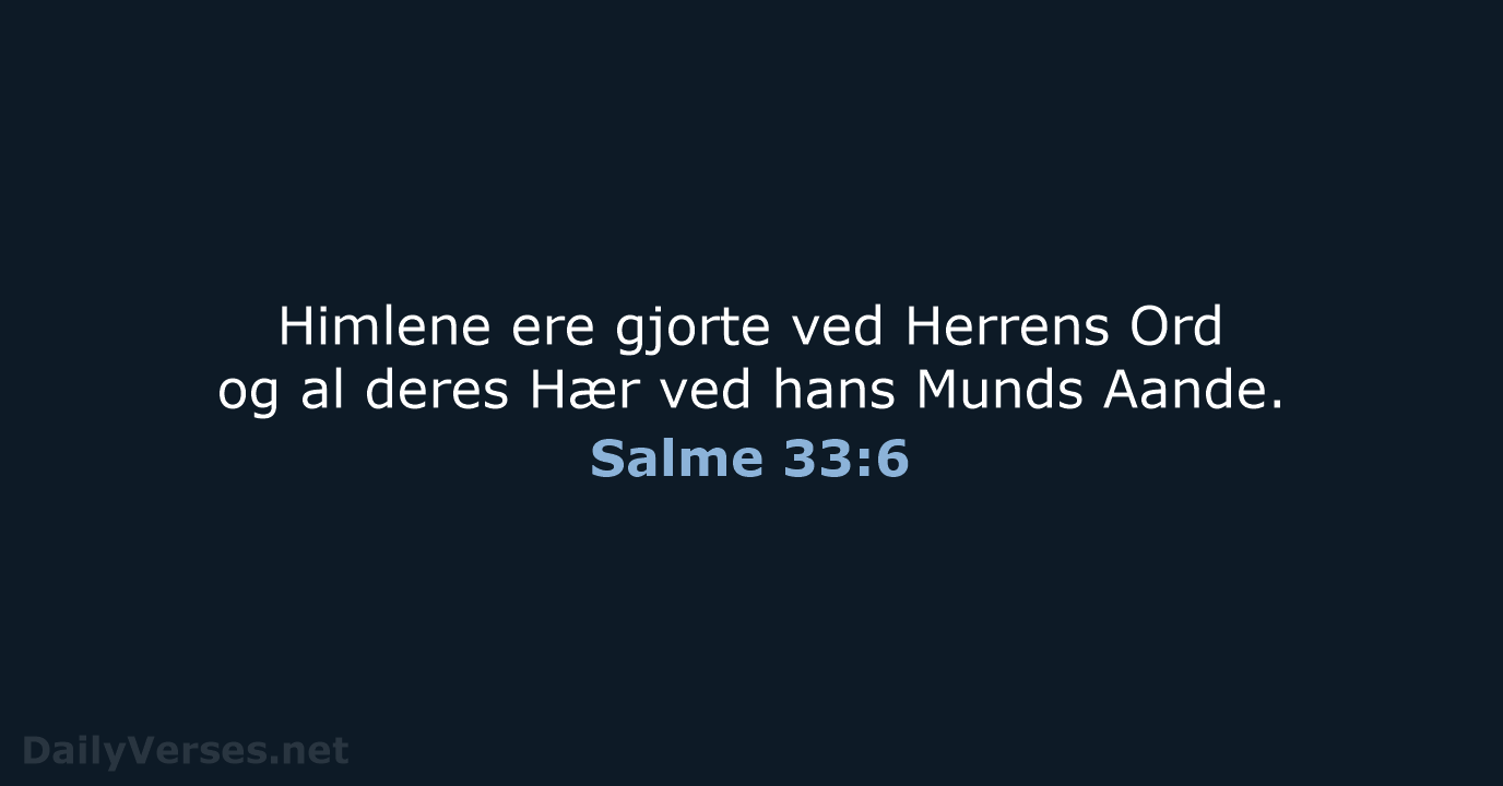 Salme 33:6 - DA1871