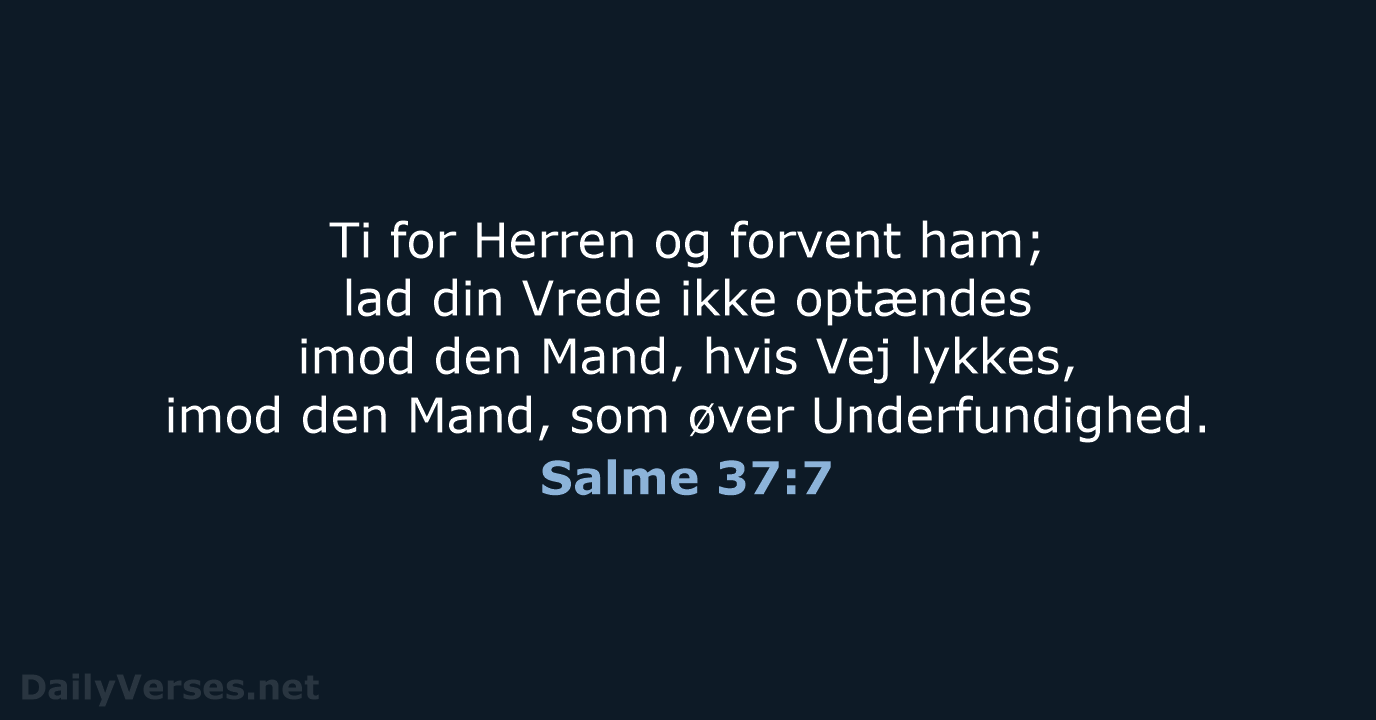 Salme 37:7 - DA1871