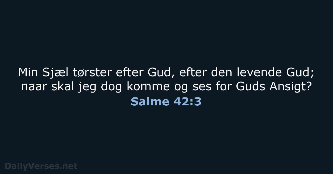 Salme 42:3 - DA1871