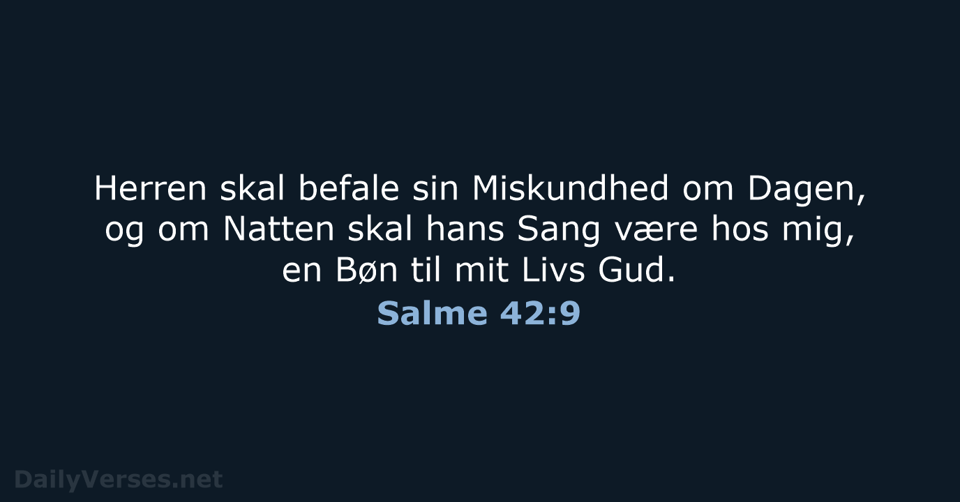 Salme 42:9 - DA1871