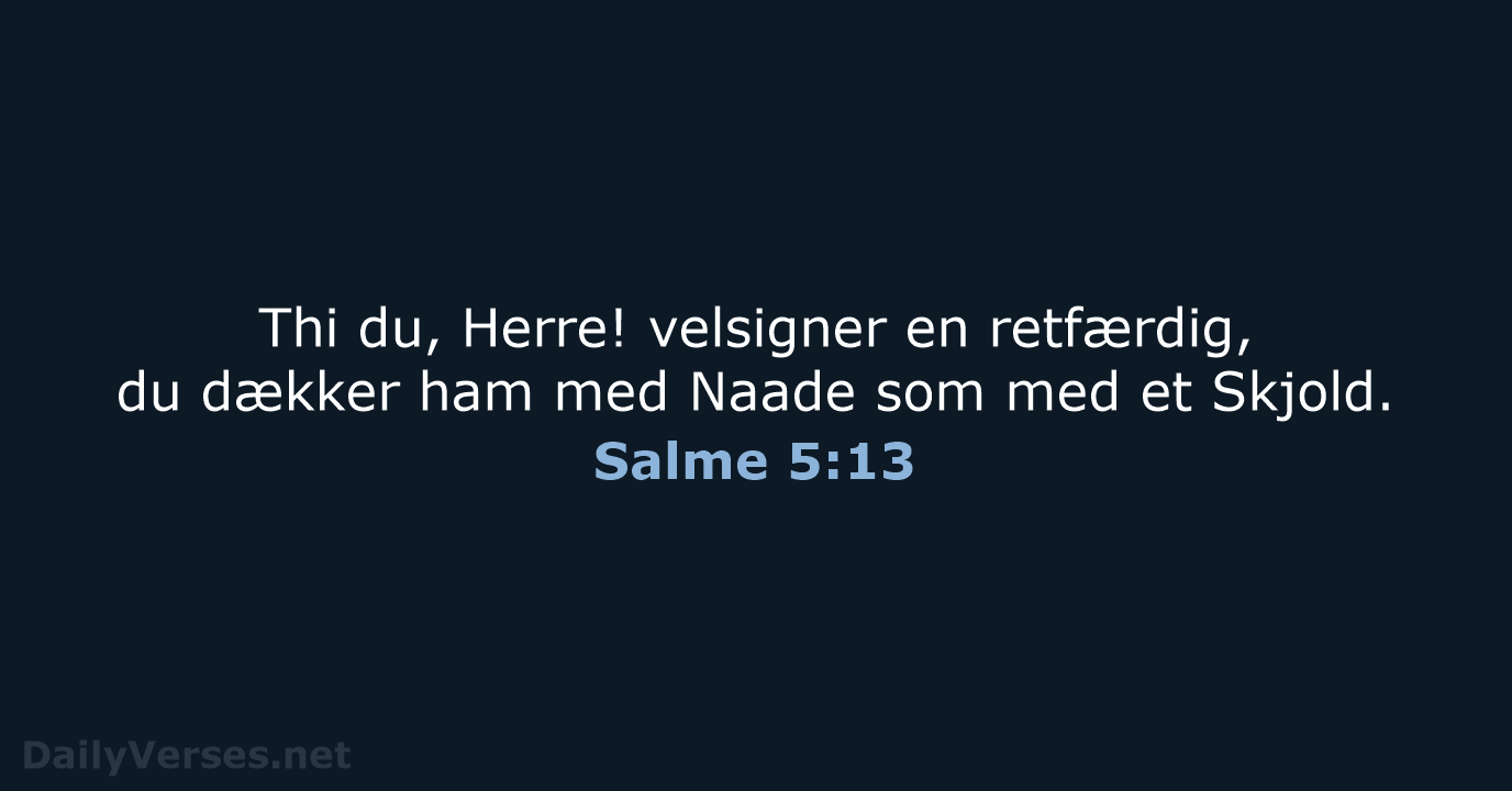 Salme 5:13 - DA1871