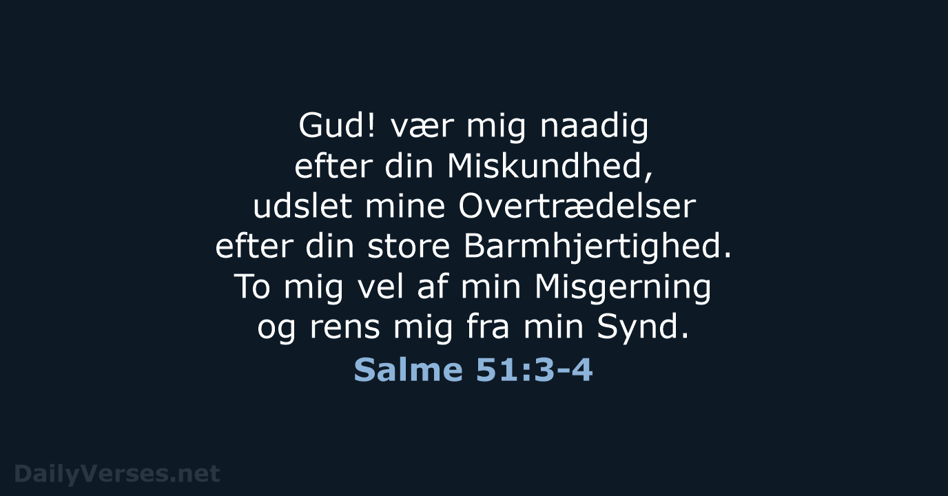 Salme 51:3-4 - DA1871