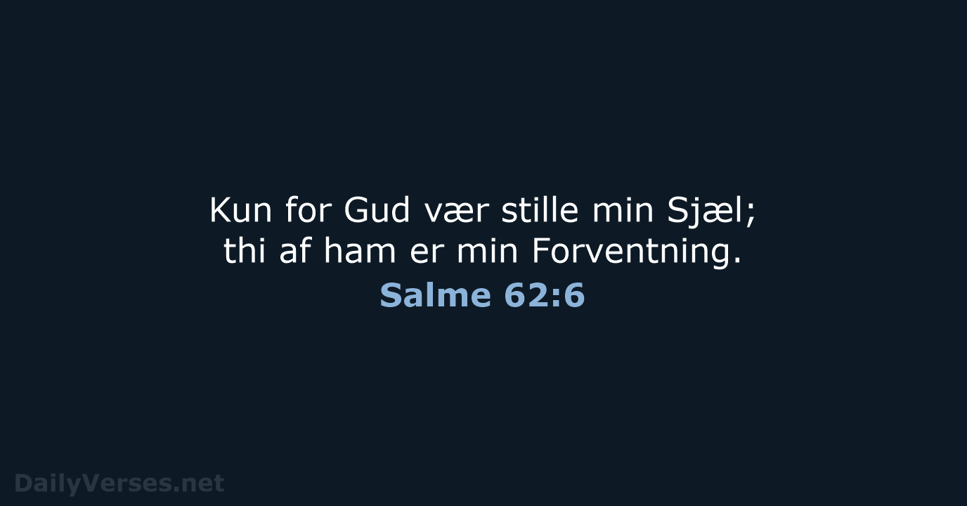Salme 62:6 - DA1871
