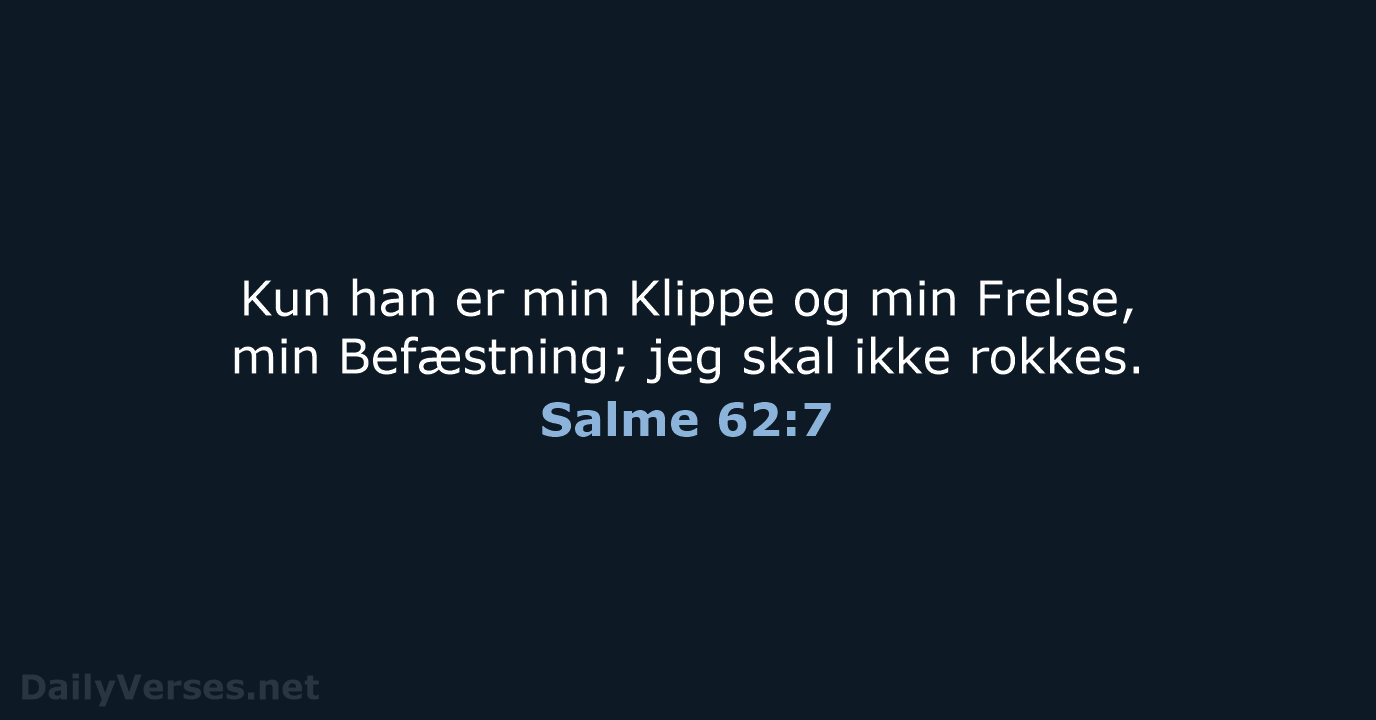 Salme 62:7 - DA1871