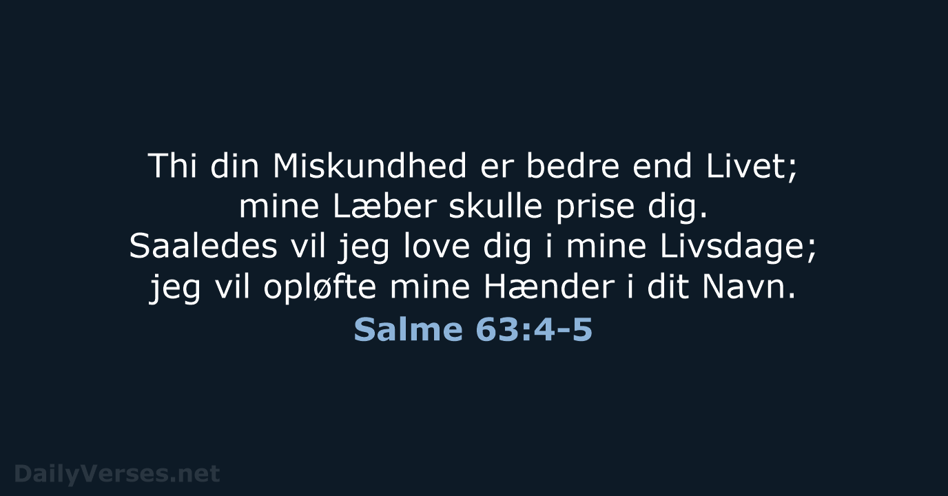 Salme 63:4-5 - DA1871
