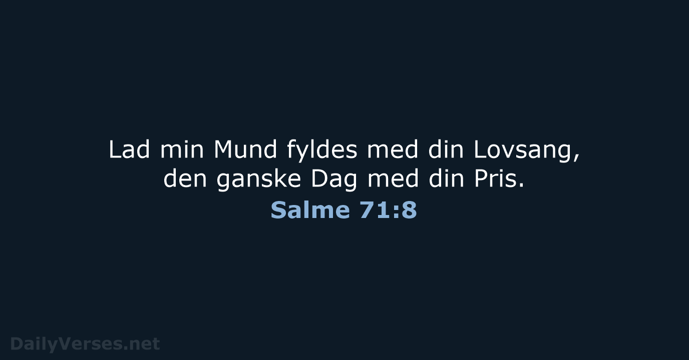 Salme 71:8 - DA1871