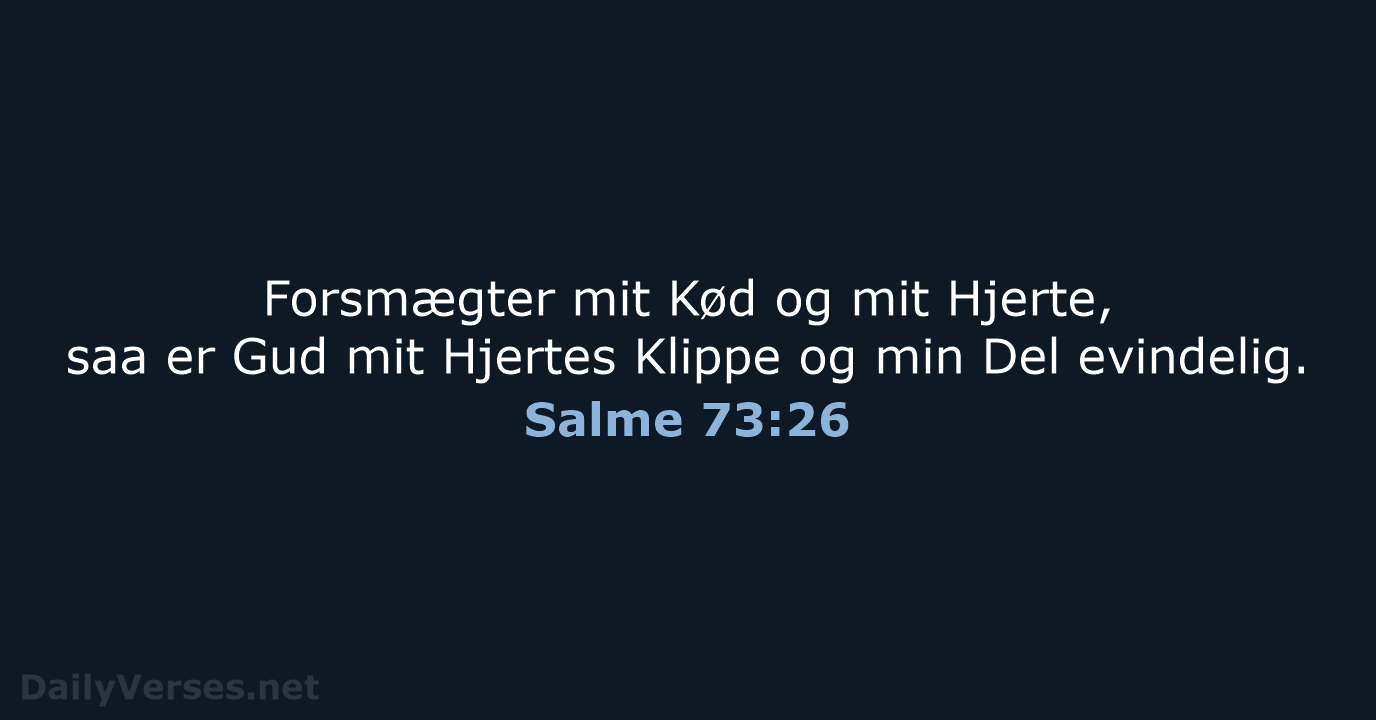 Salme 73:26 - DA1871