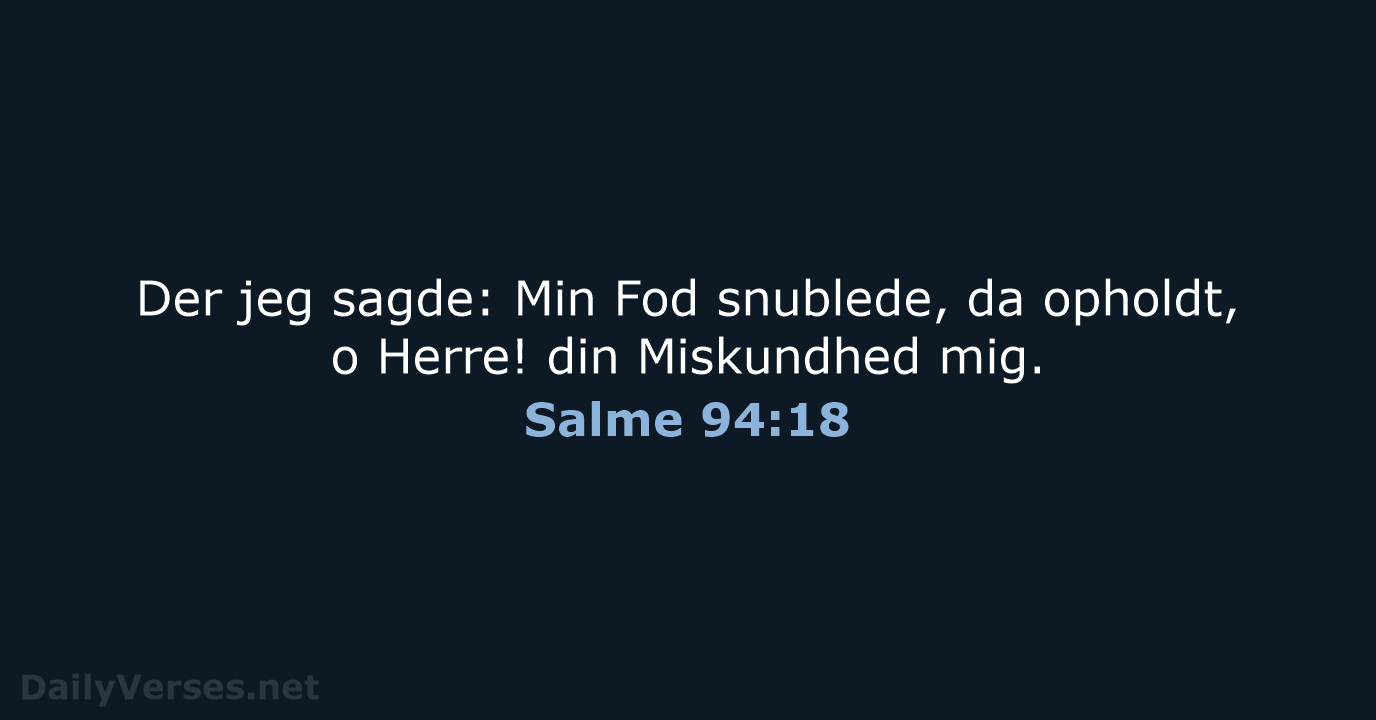 Salme 94:18 - DA1871