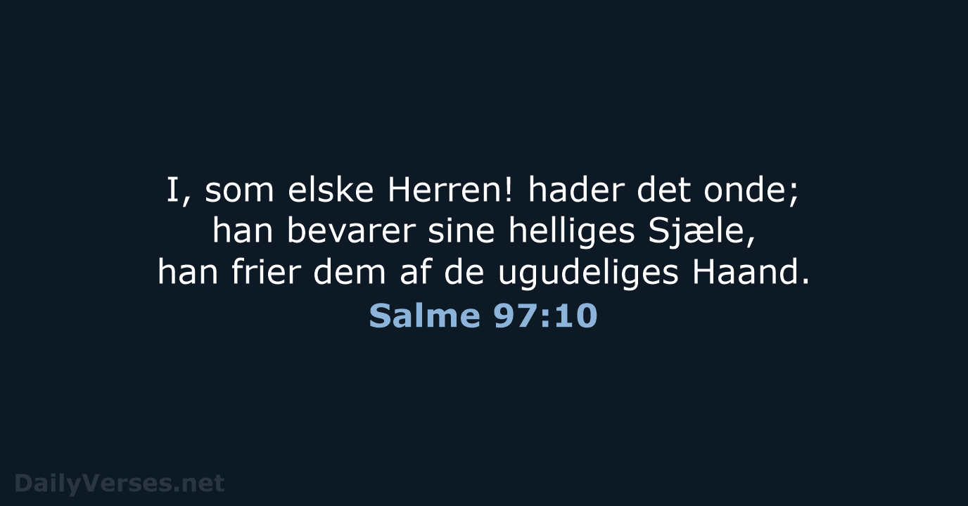 Salme 97:10 - DA1871
