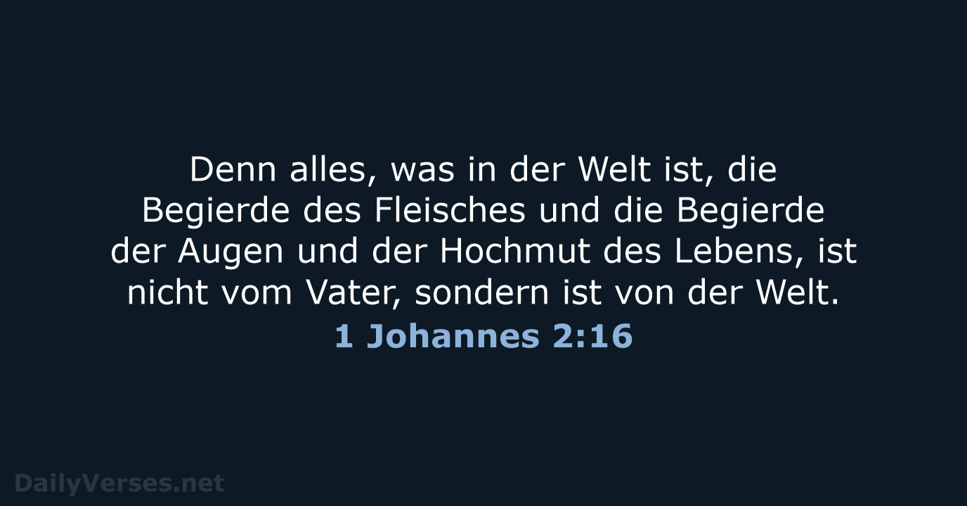 1 Johannes 2:16 - ELB