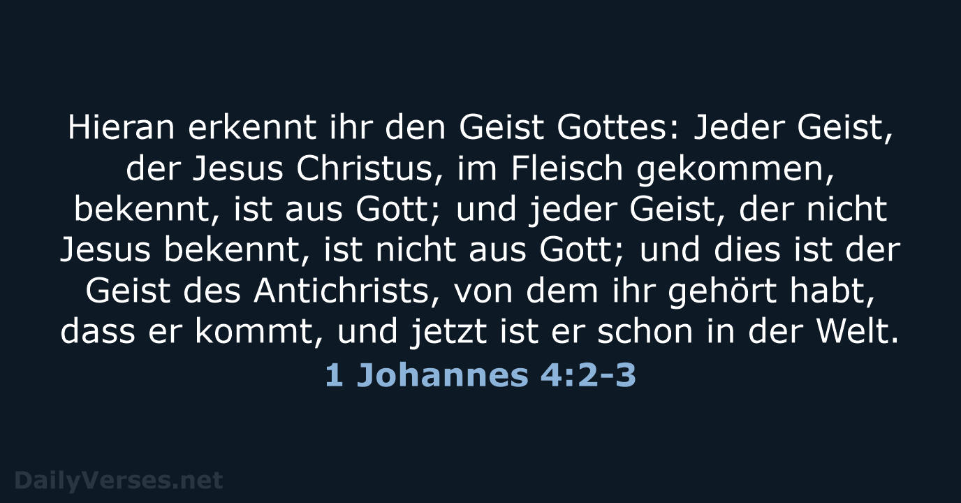 1 Johannes 4:2-3 - ELB