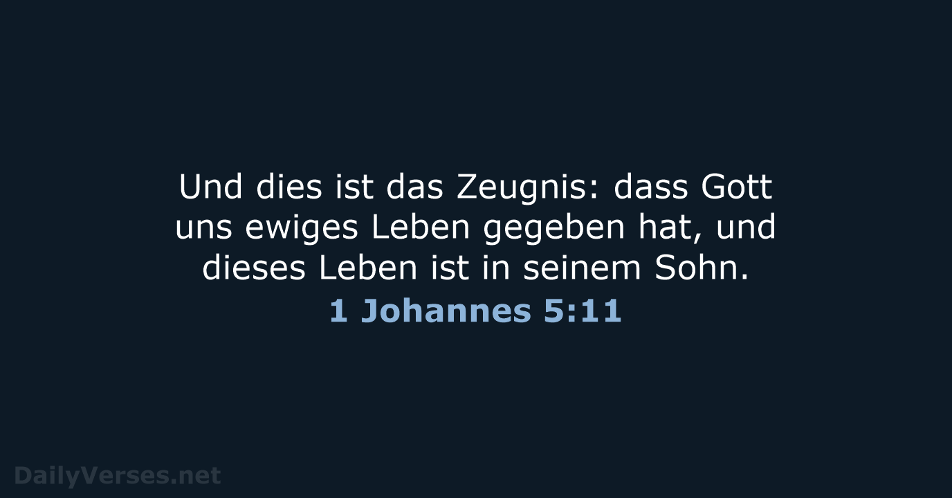 1 Johannes 5:11 - ELB