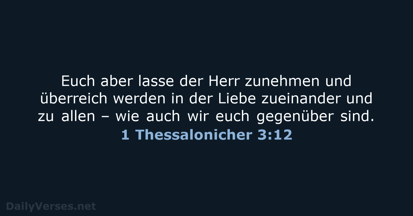 1 Thessalonicher 3:12 - ELB