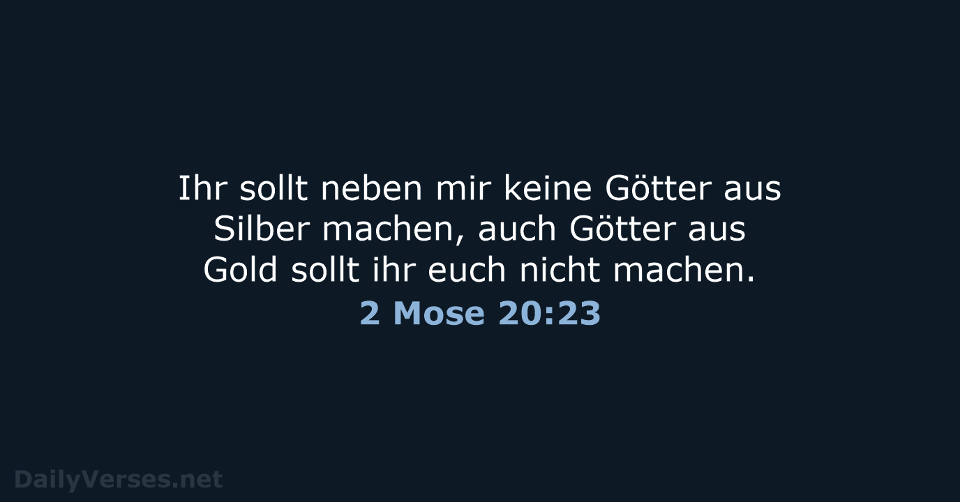 2 Mose 20:23 - ELB