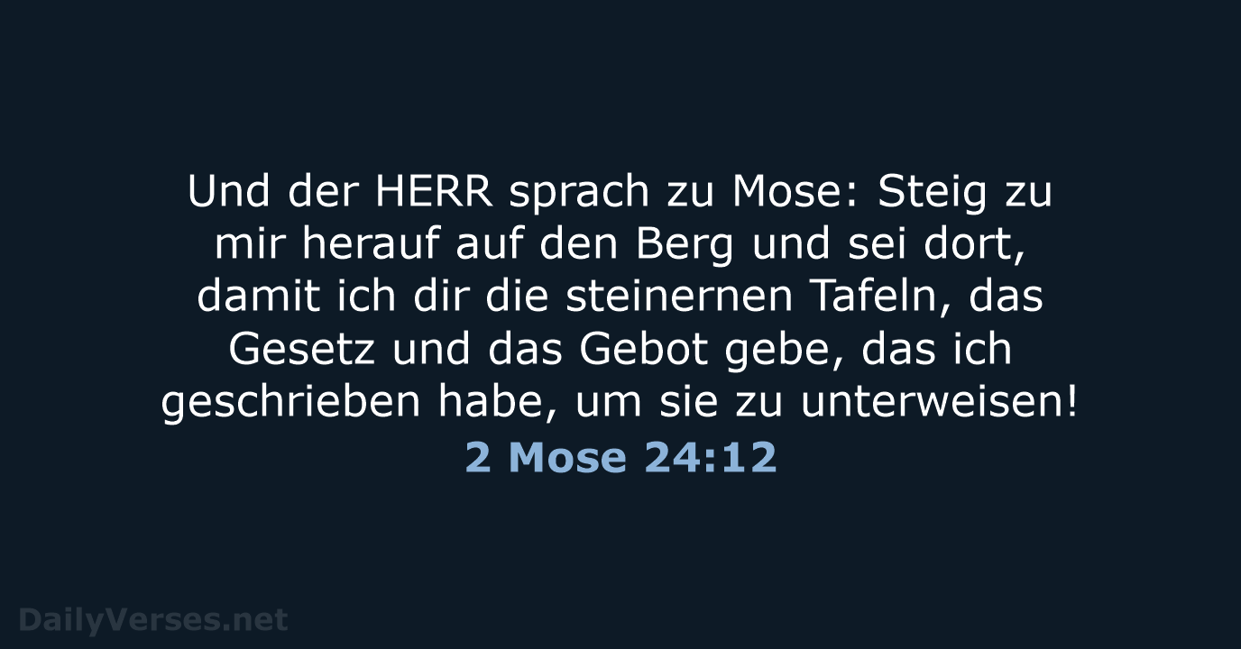 2 Mose 24:12 - ELB