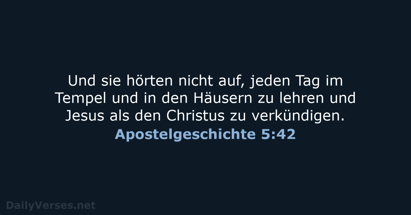 Apostelgeschichte 5:42 - ELB