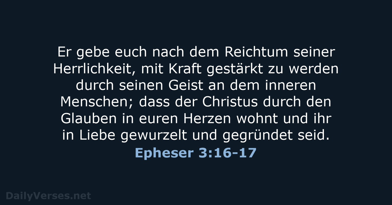 Epheser 3:16-17 - ELB
