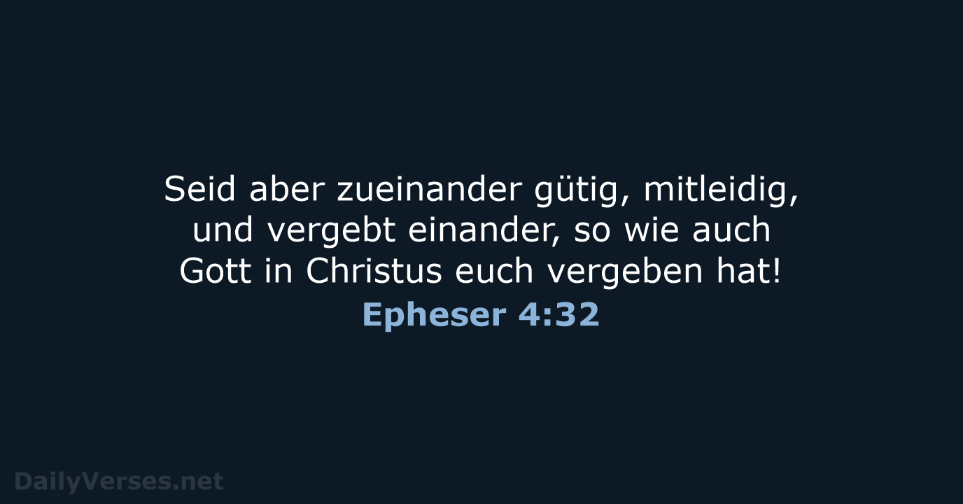 Epheser 4:32 - ELB