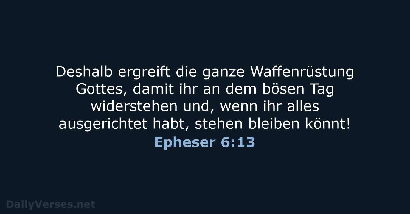Epheser 6:13 - ELB