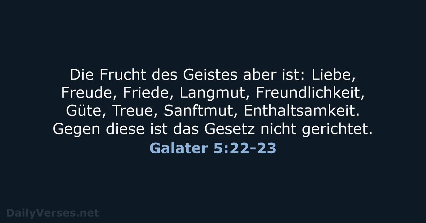 Galater 5:22-23 - ELB