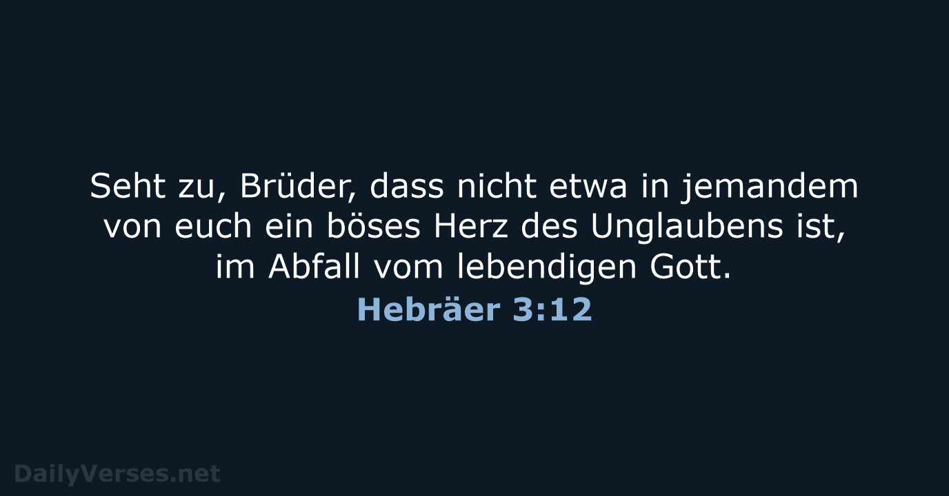 Hebräer 3:12 - ELB